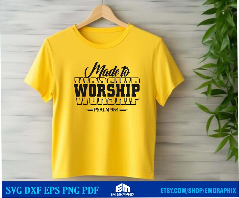 Made to Worship SVG – Psalm 95:1 Bible Verse Christian Shirt Design ...