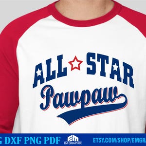 All Star Pawpaw SVG, Pawpaw Svg, Pawpaw Saying Svg, Fathers Day Svg, Pawpaw Quote Svg,Pawpaw T-shirt, dxf, png, Dtf, Cut file