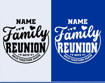 Family Reunion SVG: Custom Name T-Shirt Design (Digital Download)