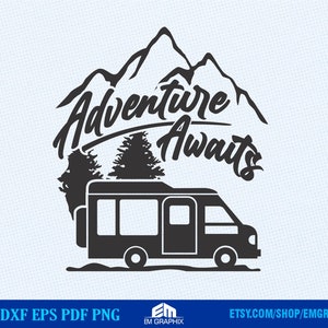 May include: Black and white silhouette design of mountains, trees, and a camper van with the text "Adventure Awaits".