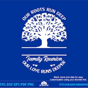 Family Reunion T-Shirt Design Template | Family Reunion Png, Our Roots Run Deep Svg, Cut Files for Cricut Silhouette, DTF Design