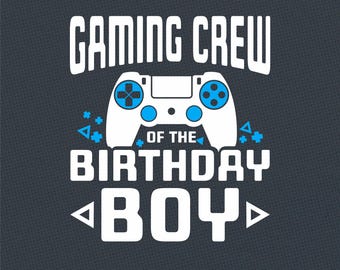 Diseño de camisetas a juego para cumpleaños de gamer / Equipo de videojuegos del cumpleañero / Archivo de corte para fiesta de videojuegos / Svg Dxf Eps Png