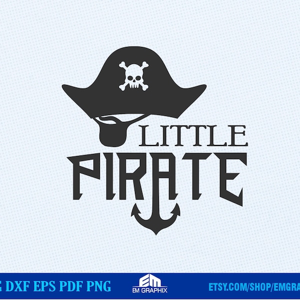 Little Pirate Svg, Baby Pirate svg, Pirate kids Svg Dxf Png Pdf Cut Files | Birthday Pirate Craft Files