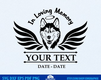 In Loving Memory of Svg | Siberian Husky Dog Svg | Pet Loss Svg Dxf Eps Png Files for Cricut, Laser engraving, sticker cutting