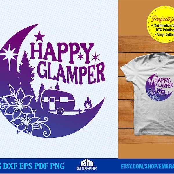 Happy Glamper Svg Png files for shirt, mug, tote bag printing | Crescent Moon  svg, Glamorous camping design for Cricut, sublimation