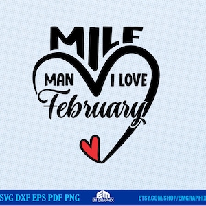 SVG PNG, Mann, den ich liebe Februar, Liebe Herz SVG, lustige Valentinstag Shirt Design, Februar SVG, Silhouette Cricut Datei, Dxf geschnitten Datei