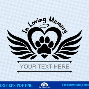In Loving Memory Svg | Rest in Peace svg | Pet memorial Svg| Paw print with wings | Remembrance, Pet Loss, Death svg, png, eps, dxf clipart