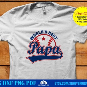 World's Best Papa Svg, Baseball Papa Shirt, Father's Day Sublimation ...