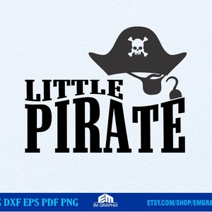 Little Pirate Svg, Lil Pirate Svg, Pirate kids Svg Dxf Png Pdf Cut Files | Pirate theme birthday shirt