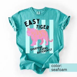 Easy Tiger T-shirt for School OT, Comfort Colors Occupational Therapy Tshirt, Colorful Pediatric OT Shirt