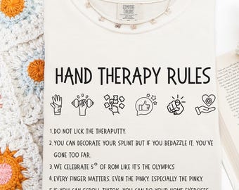 Funny Hand Therapy Rules Shirt, Comfort Colors Tee for OT PT, Rehab Humor Gift for CHT Gift, White Elephant Gift for Hand Therapist