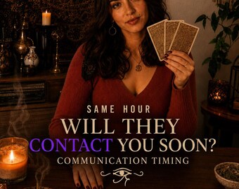 Same Hour Will They Contact Me Reading, Communication Timing and No Contact Tarot
