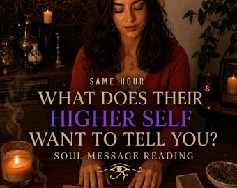 Same Hour Higher Self Message Reading, Soul Guidance and Spiritual Tarot Reading