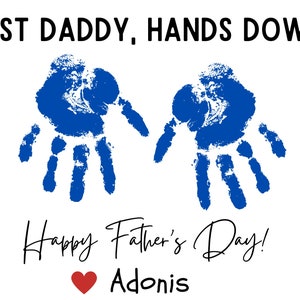 Father’s Day “Best Daddy, Hands Down” Handprint Gift