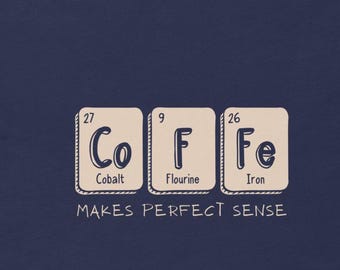 Funny COFFEE T-Shirt | Periodic Table Elements Tee | Science Pun Shirt | Coffee Lover Gift | Geek Humor Unisex Tee
