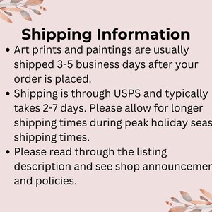 May include: Text on a pale pink background states "Shipping Information." Bullet points explain shipping details for art prints and paintings, including processing and delivery times via USPS. The text also advises to read the listing description for shop announcements and policies.