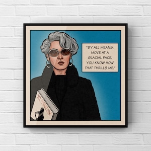 May include: Pop art style print of a woman in sunglasses and a black coat, holding a book titled "RUNWAY." The print includes a quote: "BY ALL MEANS, MOVE AT A GLACIAL PACE. YOU KNOW HOW THAT THRILLS ME." The background is blue.