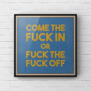 Impresión de estilo retro "Entra o vete a la mierda" / Obra de arte de The Thick Of It / Póster con cita de TV / Malcolm Tucker / SIN MARCO