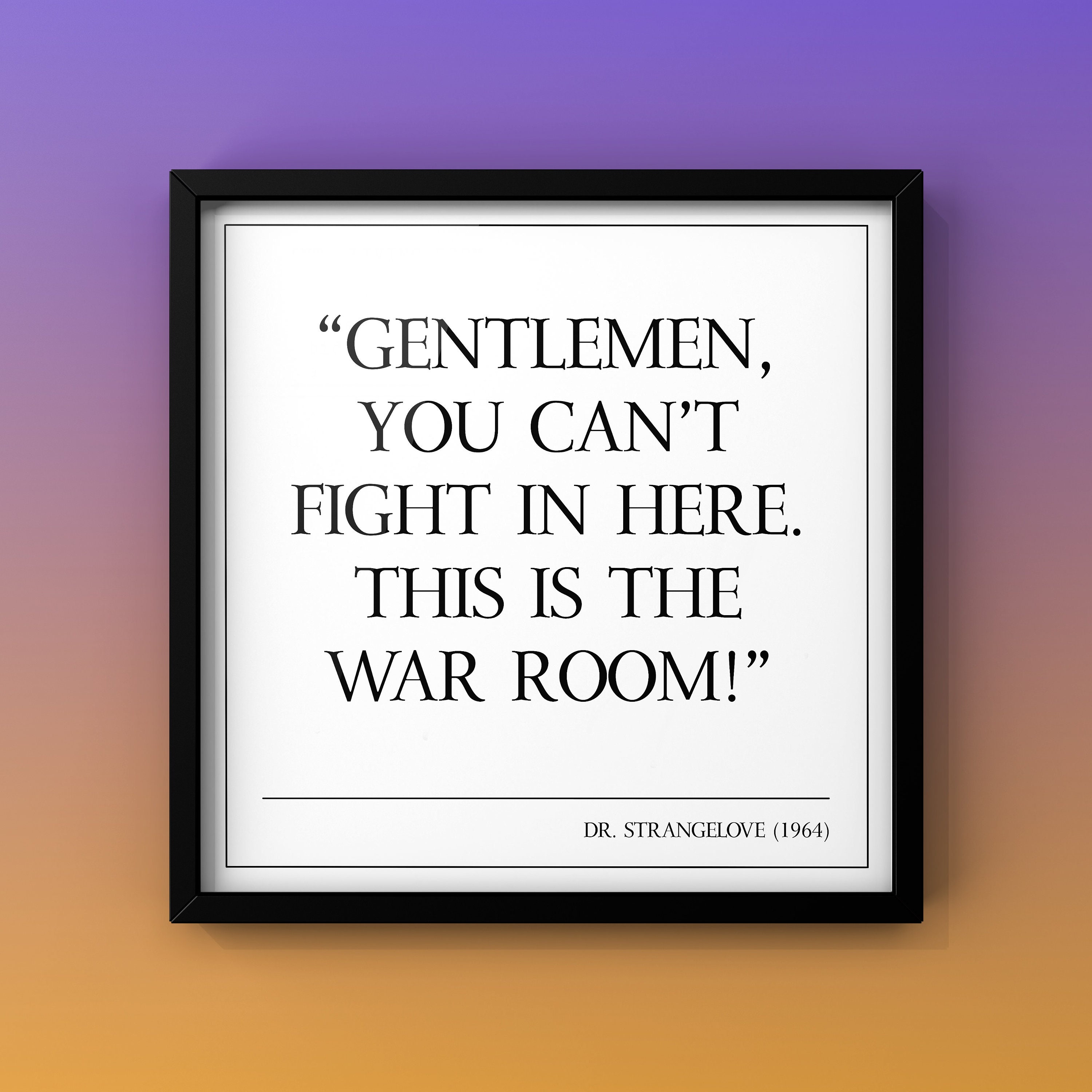 This Is The War Room DIGITAL DOWNLOAD Print | Dr Strangelove Poster | Movie Quote Print