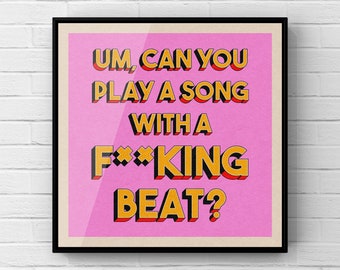 Can You Play A Song With A Beat Print | Femininomenon Lyric Poster | Chappell Roan Art | Song Lyrics Typography Wall Art | UNFRAMED