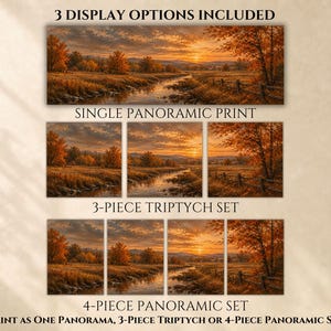 May include: A landscape art print featuring a sunset over a river and autumn trees. The text reads: 3 DISPLAY OPTIONS INCLUDED, SINGLE PANORAMIC PRINT, 3-PIECE TRIPTYCH SET, 4-PIECE PANORAMIC SET, Print as One Panorama, 3-Piece Triptych or 4-Piece Panoramic Set.