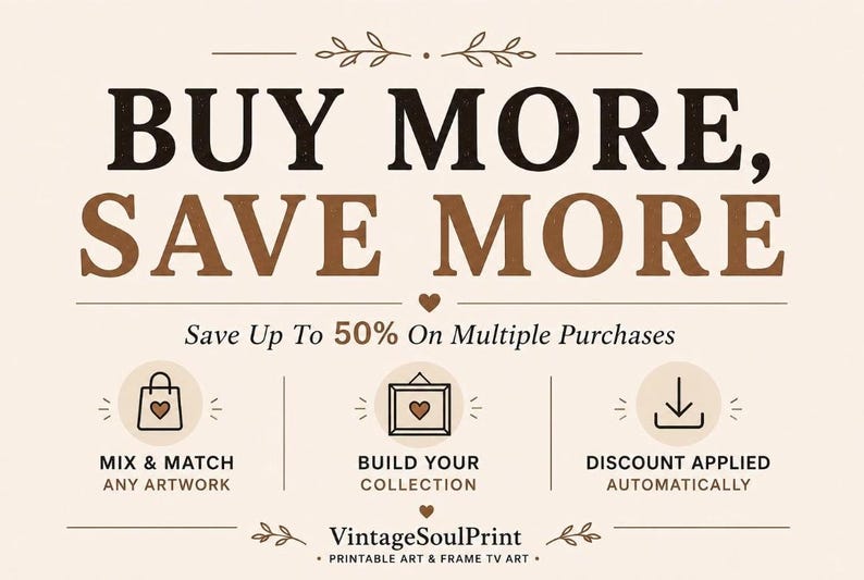 May include: A beige promotional graphic featuring the dark brown text BUY MORE, SAVE MORE and Save Up To 50% On Multiple Purchases. Icons include a shopping bag, a framed picture, and a download arrow. The text VintageSoulPrint is at the bottom.