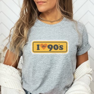 I love the 90's shirt, 90's theme tee, retro shirt, back to the 90's, 1990 party shirt, vintage 90's shirt, born in the 90's, concert shirt