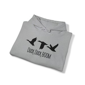 Duck hunting hoodie, duck duck boom, waterfowl sweatshirt, mens hunting hoodie, mens sweatshirts, duck hunter, outdoorsman image 2