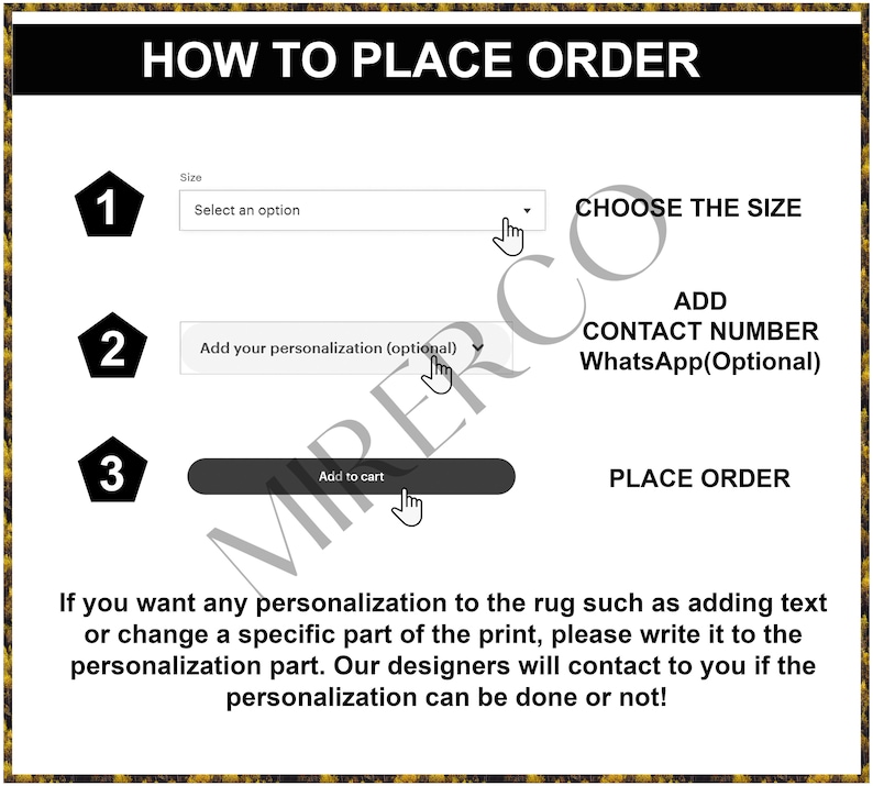 May include: A three-step guide on how to place an order for a personalized rug. The steps include choosing the size, adding personalization, and adding to cart. The image also includes a section for adding a contact number and a note that designers will contact you if the personalization can be done.