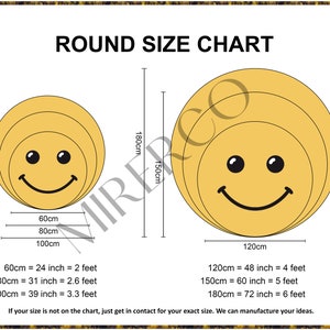 May include: A chart showing different sizes of round rugs with a smiley face design. The chart shows the diameter of the rugs in both inches and centimeters. The text on the chart reads "Round Size Chart".