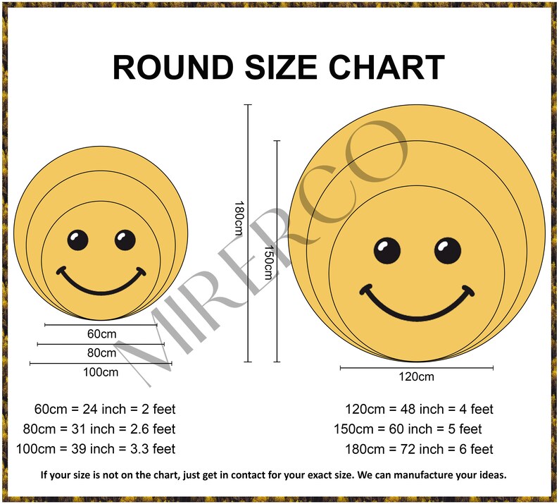 May include: A chart showing different sizes of round rugs with a smiley face design. The chart shows the diameter of the rugs in both inches and centimeters. The text on the chart reads "Round Size Chart".