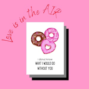 Valentine&#39;s Day Card Printable, Valentines Day Template, Happy Valentines Day Card, Donut Love Card, 5 x 7, 4.25 x 5.5, Digital Download PDF