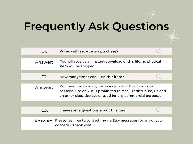 Informational image labeled “Frequently Asked Questions” with three Q&A sections explaining that purchases are instant digital downloads, files can be printed for personal use only, and buyers can contact the seller via Etsy messages for any questions. Sage green background with minimalist beige boxes and small star accents in a clean modern layout.