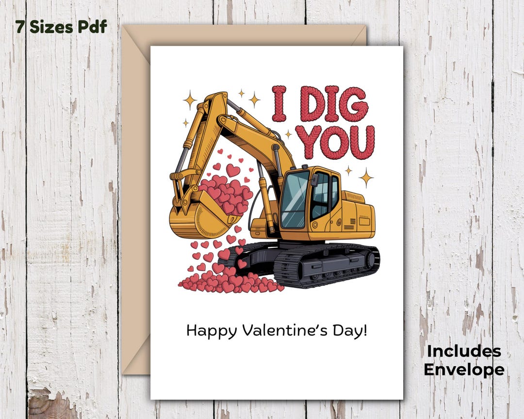 I Dig You Valentine Card, Construction Theme, Excavator Illustration ...