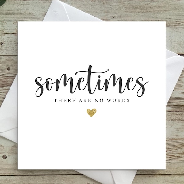 Sympathy Card | Condolence card | Sometimes there are no words | Sorrow card | Bereavement card | Remembering someone loved | Minimalist