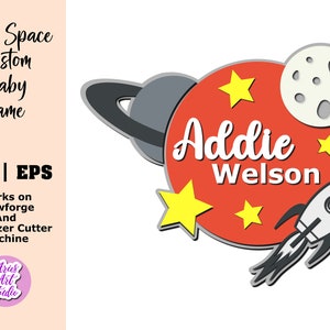 Signo de nombre espacial SVG, Signo de nombre de niña bebé, Signo redondo de nombre de guardería, Glowforge y archivo de corte láser, Estrella de nombre de bebé Planeta espacial Signo de luna