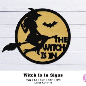 The Witch Is In svg, Halloween Door Sign, Halloween SVG, Halloween Laser Cut Files, Halloween Door Hanger svg, Halloween Wood Sign svg dxf