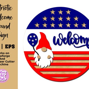 Patriotic Welcome Round Wood Sign , 4th of July Sign, Patriotic Decor, Round Door Wreath Hanger SVG, Front Door Decor, Glowforge SVG