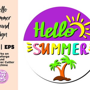 Hello Summer Cut File for Glowforge and Laser, Welcome Sign Door Hanger, Hello Summer SVG EPS, Summer Glowforge SVG, Round Sign Farmhouse
