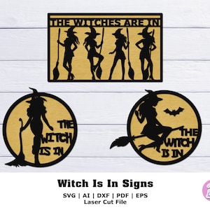 Witch Is In Sign SVG: Halloween Laser Cut Files (Digital Download)