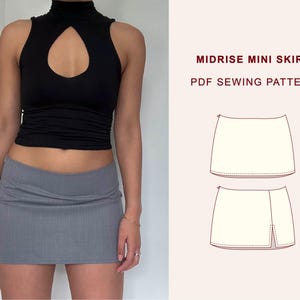 May include: A grey midrise mini skirt PDF sewing pattern featuring a black sleeveless mock neck top with a keyhole cutout. The graphic displays the text MIDRISE MINI SKIRT PDF SEWING PATTERN alongside two technical line drawings of the skirt design.