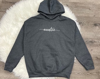 Auntie Hoodie. Simple Design. Auntie. Hoodie Sweatshirt. Embroidered Auntie Hoodie. Aunt Life