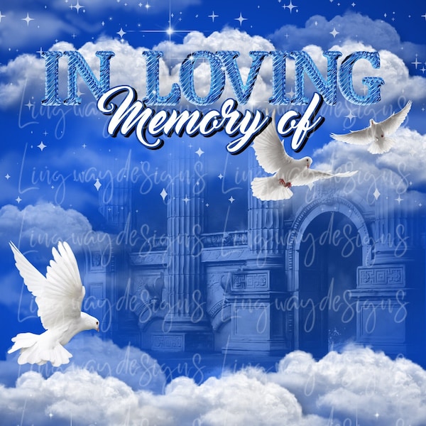 Blue Sky Heaven In Loving Memory Forever In Our Hearts Memorial PNG add photo rest in peace template for funeral RIP Memorial