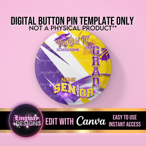 Purple Yellow Senior You Did It 2024 Graduation Button Pin Editable Template ADD Name Photo Mascot Grad Favor PNG