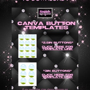 K&ouml;nnte beinhalten: Ein Schwarzwei&szlig;bild mit rosa Diamantenformen und Text, der "WHAT YOU WILL RECIEVE TO DOWNLOAD:" und "CANVA BUTTON TEMPLATES" lautet. Es gibt zwei S&auml;tze runder Kn&ouml;pfe, ein Satz mit der Aufschrift "*2.5IN BUTTONS* CLICK HERE FOR TEMPLATE LINK" und der andere Satz mit der Aufschrift "*3IN BUTTONS* CLICK HERE FOR TEMPLATE LINK".
