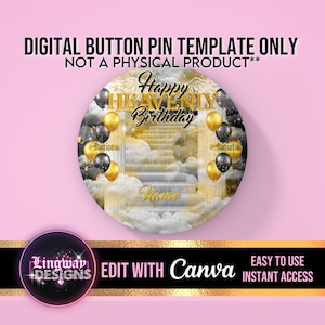 Black Gold Heaven Stairway Heavenly Birthday Template Memorial Button Pin Background Funeral Button Funeral Favors RIP PNG Add Photo
