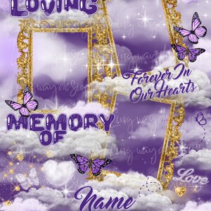 May include: Purple and gold memorial printable with two photo frames, butterflies, clouds, and the text "In Loving Memory Of", "Forever In Our Hearts", and "Sunrise - Sunset".