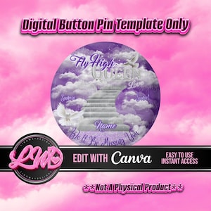 Purple Silver Fly High Queen Stairs Template Memorial Button Pin Background Funeral Button Funeral Favors RIP PNG Add Photo