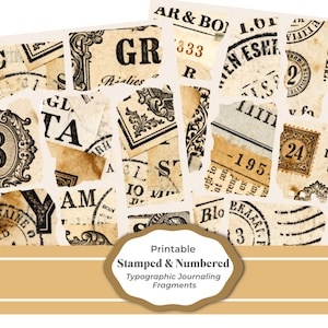 May include: A collage of torn paper pieces featuring vintage stamps and numbers in beige and brown tones. The fragments display text and decorative details. The image includes the text "Printable Stamped & Numbered Typographic Journaling Fragments."