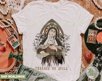 Theresa Of Avila Shirt, Catholic Shirt, St Theresa Of Avila Shirt, Catholic Apparel Shirt, Therese de Avila Shirt